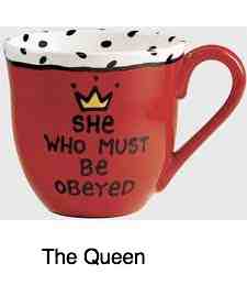 A mug with she who must be obeyed printed on it.